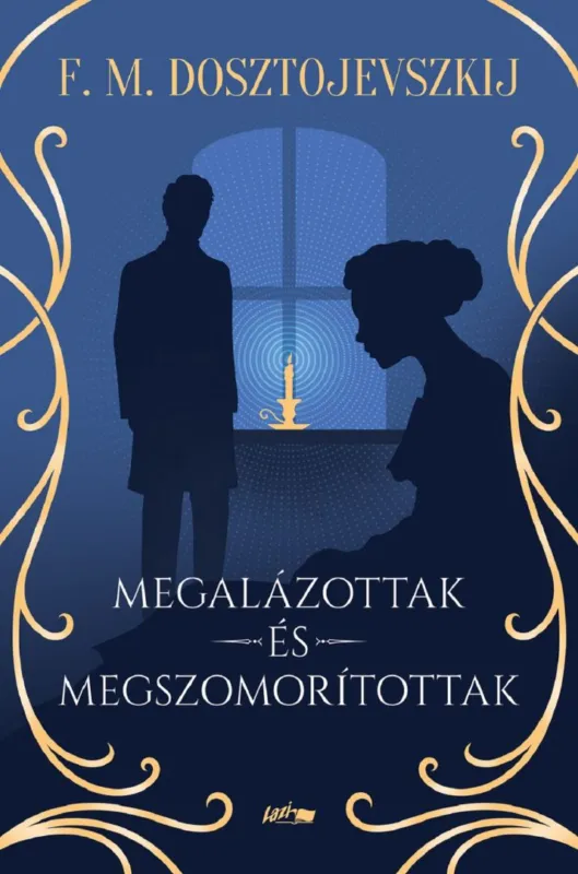 Újdonság Megalázottak és megszomorítottak