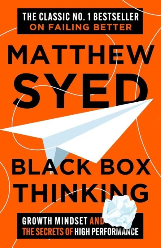 Black Box Thinking: Growth Mindset and the Secrets of High Performance Olcsó