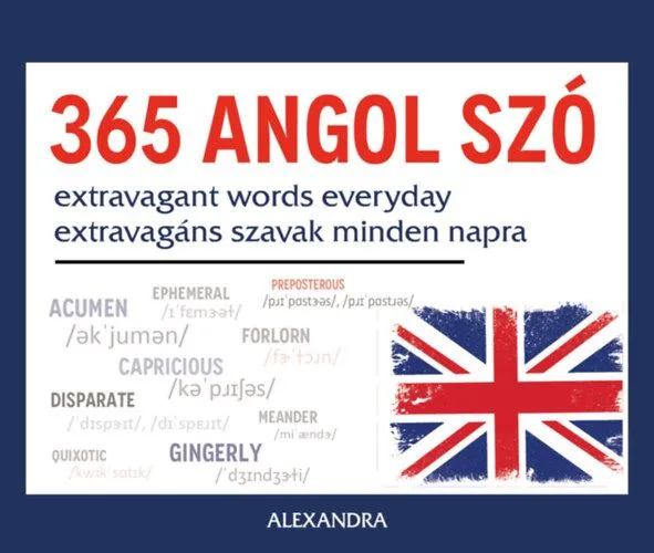 Akciós ár 365 angol szó - Extravagant words everyday / Extravagáns szavak minden napra
