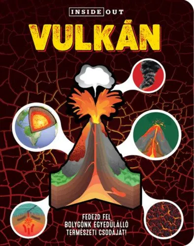 Vulkán - Fedezd fel bolygónk egyedülálló természeti csodáját! Expressz kézbesítés