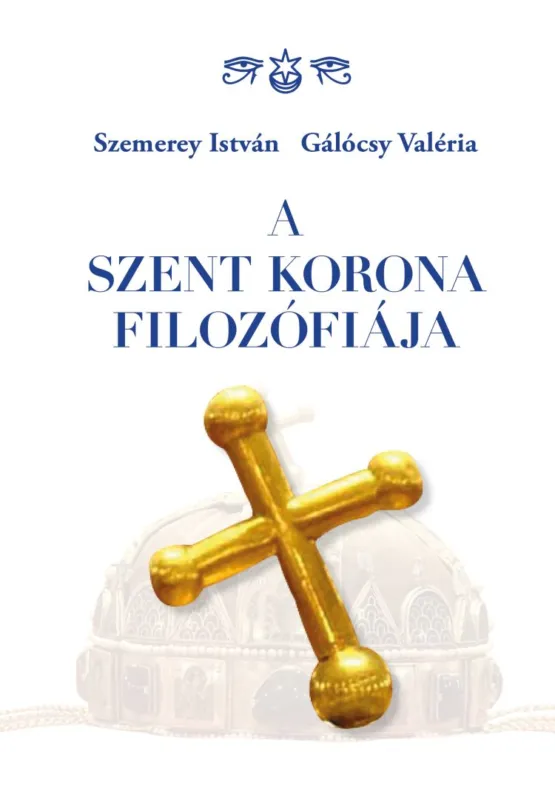 A Szent Korona filozófiája Nézd meg most