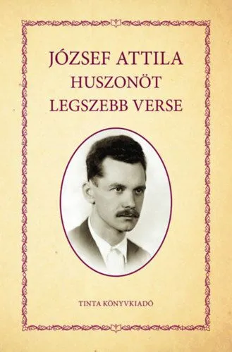 Alacsony ár József Attila huszonöt legszebb verse