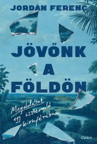 Expressz kézbesítés Jövőnk a Földön - Megoldások egy összeomló bioszférában