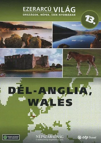 Szezonális akció Ezerarcú világ 13. - Dél-Anglia, Wales - DVD