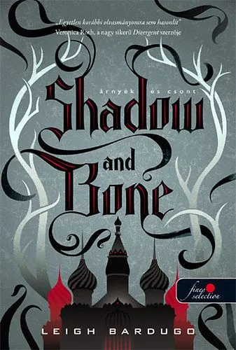 Kiárusítás Shadow and Bone - Árnyék és csont - Grisha trilógia 1.
