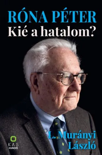 Róna Péter - Kié a hatalom? Ne maradj le