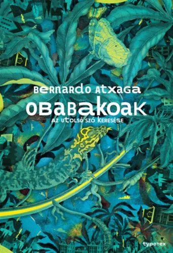Obabakoak - Az utolsó szó keresése Különleges ajánlat