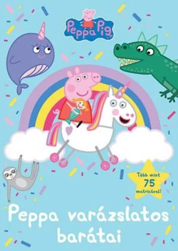 Csak ma Peppa malac - Peppa varázslatos barátai