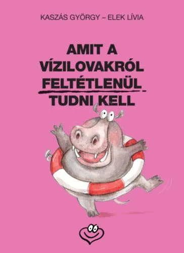 Azonnali szállítás Amit a vízilovakról feltétlenül tudni kell