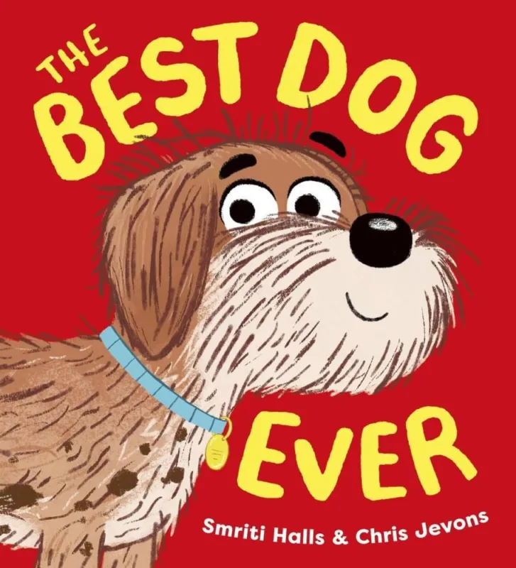 The Best Dog Ever: A hilarious and heartwarming story Népszerű