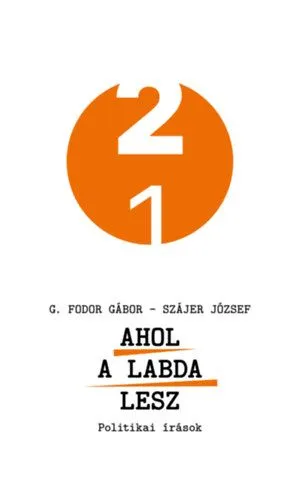 Ahol a labda lesz - Politikai írások Árengedmény