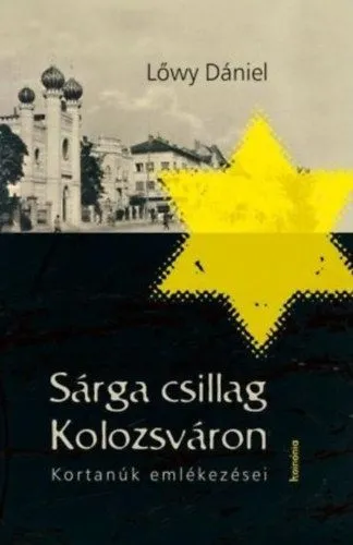Prémium Sárga csillag Kolozsváron - Kortanúk emlékezései