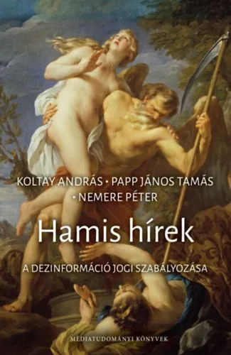 Biztonságos fizetés Hamis hírek - A dezinformáció jogi szabályozása