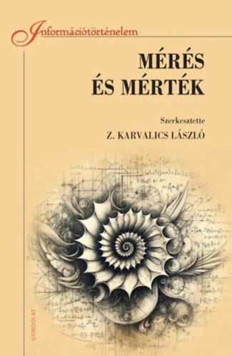Mérés és mérték - A mérés információtörténetéhez Kiárusítás