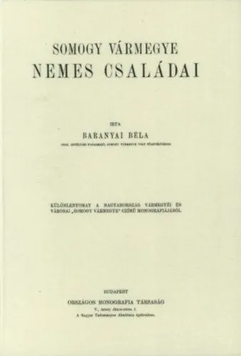 Vedd meg most Somogy vármegye nemes családai