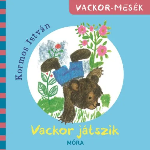 Azonnali szállítás Vackor játszik - Vackor mesék