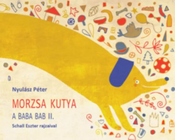 Újdonság Morzsa kutya - A baba bab II.