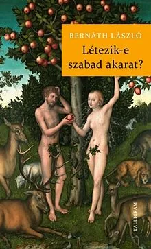 Létezik-e szabad akarat? Kihagyhatatlan ajánlat