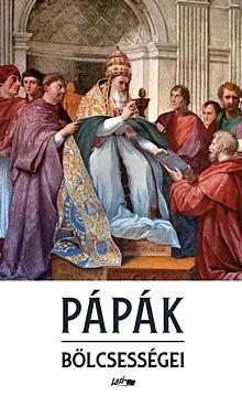 Végkiárusítás Pápák bölcsességei