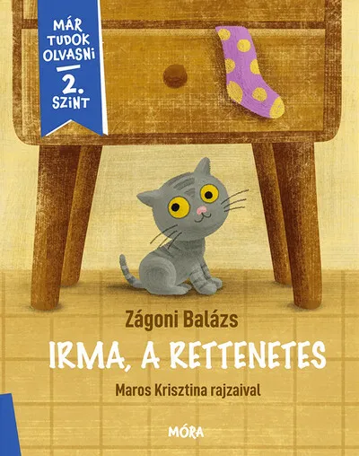 Irma, a rettenetes - Már tudok olvasni - 2. szint Csak ma