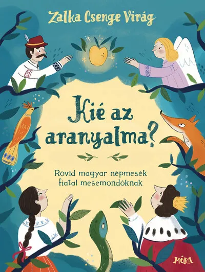 Kié az aranyalma? - Óvodai, iskolai mesemondó versenyekre Különleges ajánlat