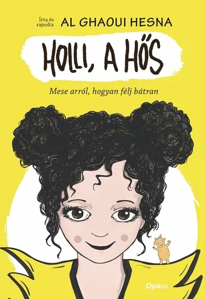 Holli, a hős - Mese arról, hogyan félj bátran (új kiadás). Kiárusítás