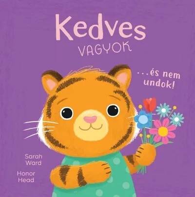 Kedves vagyok… és nem undok! - Én és az érzéseim Népszerű