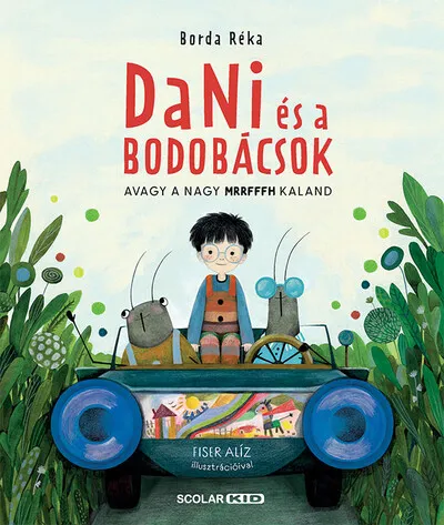 Dani és a bodobácsok - Avagy a nagy MRRFFFH kaland Azonnal elérhető