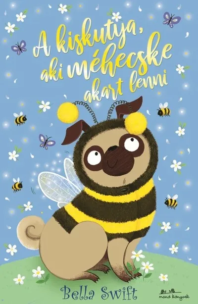 A kiskutya, aki méhecske akart lenni Vásárlói kedvenc