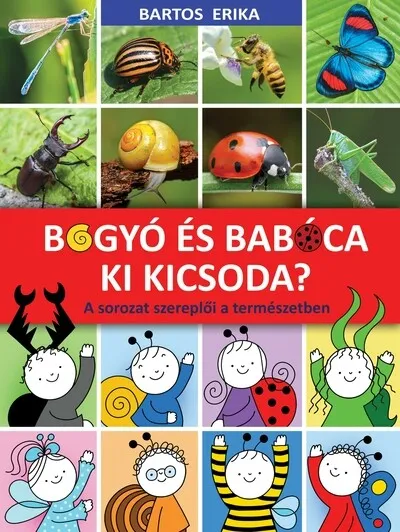 Bogyó és Babóca - Ki kicsoda? - A sorozat szereplői a természetben Biztonságos vásárlás