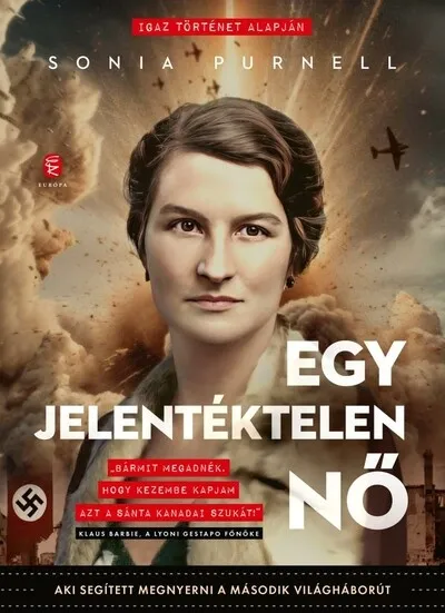 Egy jelentéktelen nő - Aki segített megnyerni a második világháborút Outlet