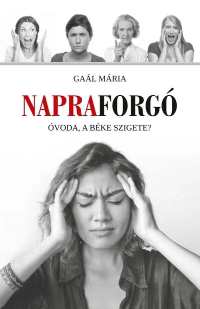 Napraforgó - Óvoda, a béke szigete? Akció