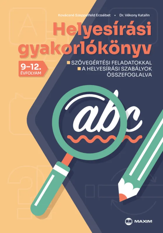 Kiárusítás Helyesírási gyakorlókönyv 9-12. évfolyam