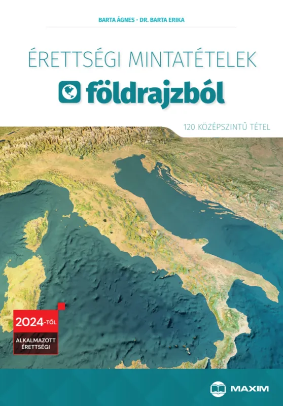 Ajánlat Érettségi mintatételek földrajzból (120 középszintű tétel) – 2024-től érvényes