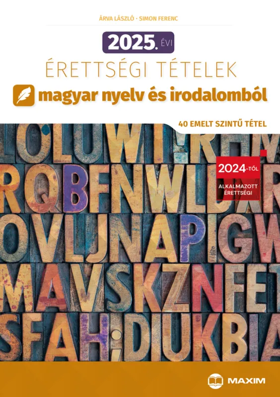 Korlátozott ajánlat 2025. évi érettségi tételek magyar nyelv és irodalomból (40 emelt szintű tétel)