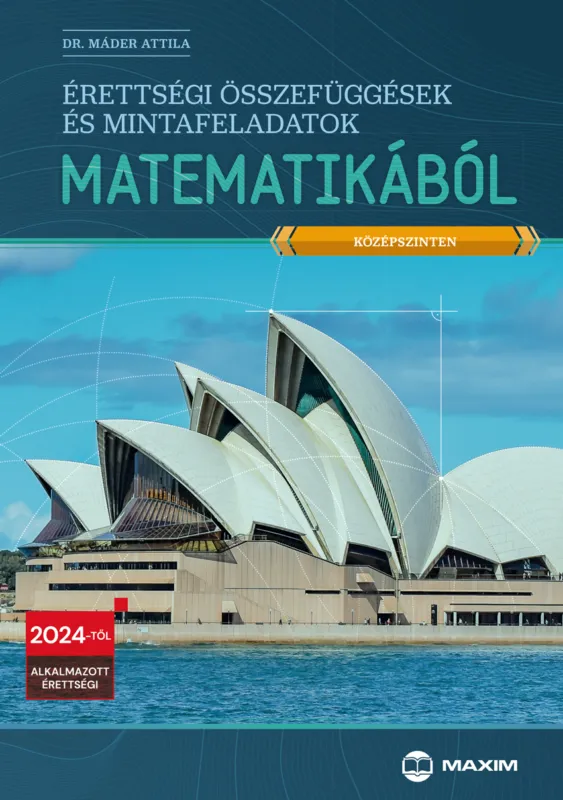 Akciós ár Érettségi összefüggések és mintafeladatok matematikából (középszinten) - 2024-től érvényes