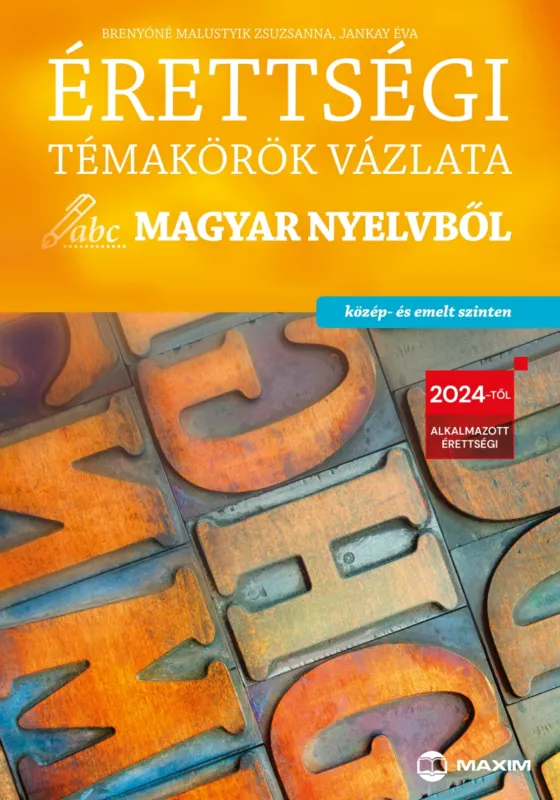 Korlátozott ajánlat Érettségi témakörök vázlata magyar nyelvből – közép- és emelt szinten