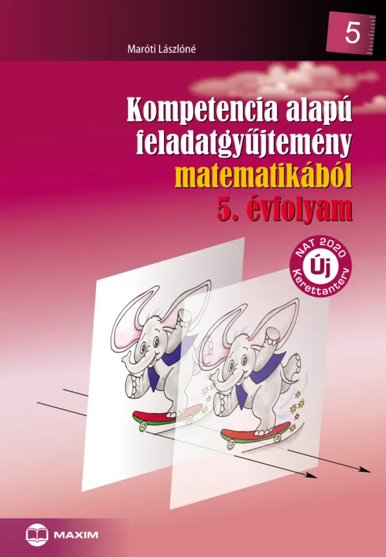 Biztonságos vásárlás Kompetencia alapú feladatgyűjtemény matematikából - 5. évfolyam