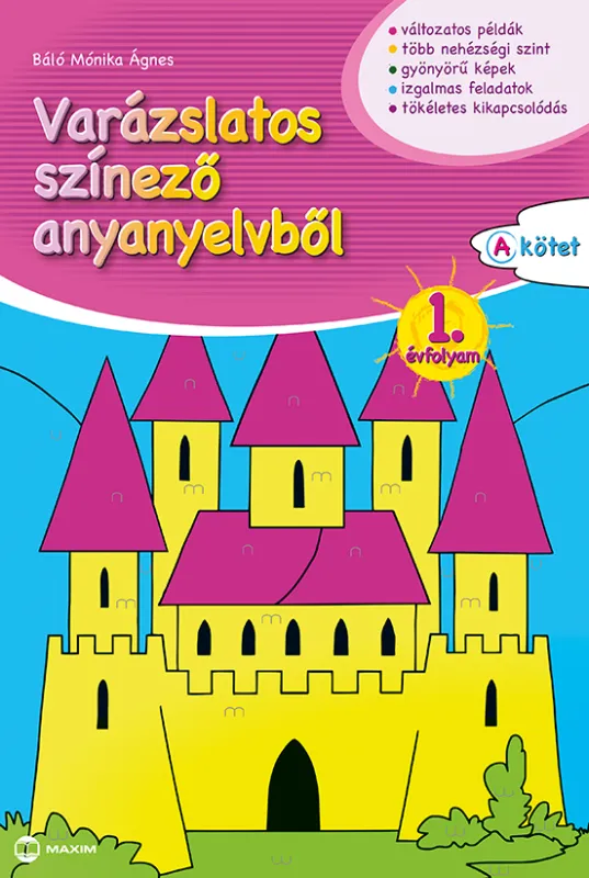 Varázslatos színező anyanyelvből 1. évfolyam – A kötet Árengedmény