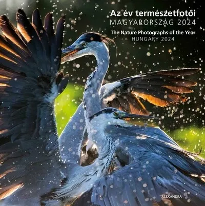 Az év természetfotói - Magyarország 2024 Kihagyhatatlan ajánlat