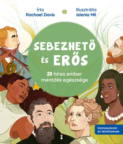 Sebezhető és erős - 20 híres ember mentális egészsége Bestseller
