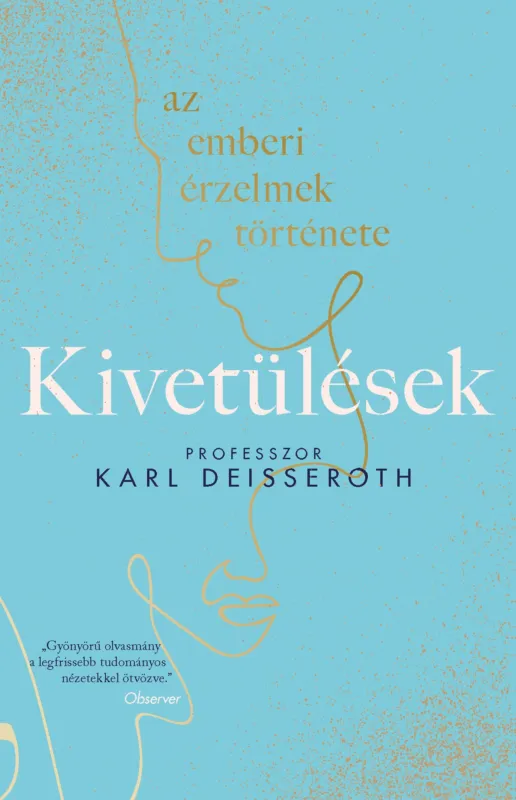 Kivetülések: az emberi érzelmek története Azonnal elérhető