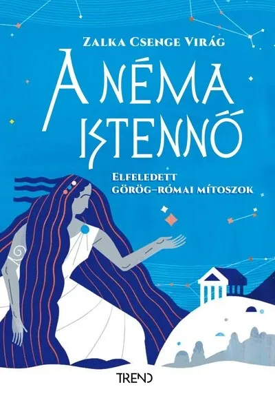 Expressz szállítás A néma istennő - Elfeledett görög-római mítoszok