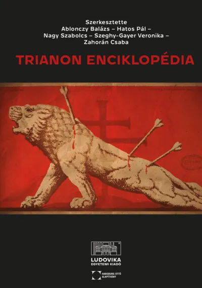 Legkelendőbb Trianon enciklopédia