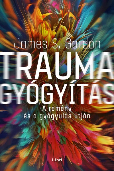Ne maradj le Traumagyógyítás - A remény és a gyógyulás útján
